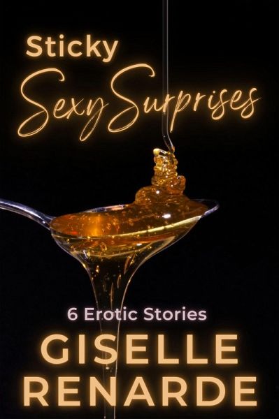Sticky Sexy Surprises (eBook, ePUB) Sticky Sexy Surprises (eBook, ePUB)