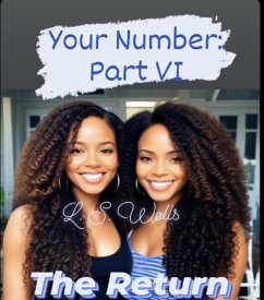 Your Number: Part VI - The Return (eBook, ePUB) - Wells, Ls