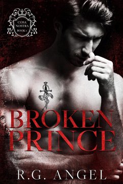 Broken Prince (Cosa Nostra, #1) (eBook, ePUB) - Angel, R. G.