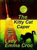 The Kitty Cat Caper (Imagine Yourself Adventures, #1) (eBook, ePUB)