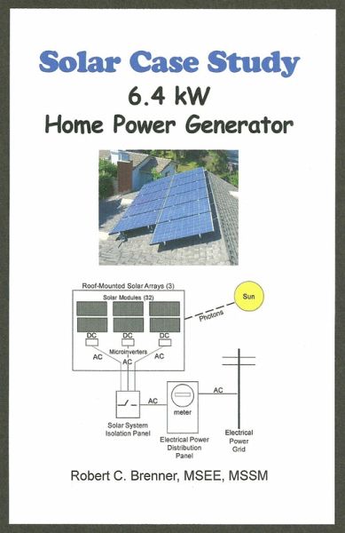 Solar Case Study: 6.4 kW Home Power Generator (eBook, ePUB)