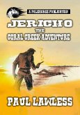Jericho And The Coral Creek Adventure (eBook, ePUB)