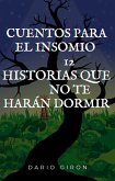 Cuentos para el Insomio -12 Historias que no te harán Dormir (Novela de terror y Suspenso, #1) (eBook, ePUB)