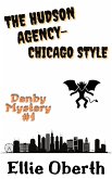 The Hudson Agency - Chicago Style (The Hudson Detective Agency, #1) (eBook, ePUB) The Hudson Agency - Chicago Style (The Hudson Detective Agency, #1) (eBook, ePUB)