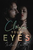 Close Your Eyes (eBook, ePUB)