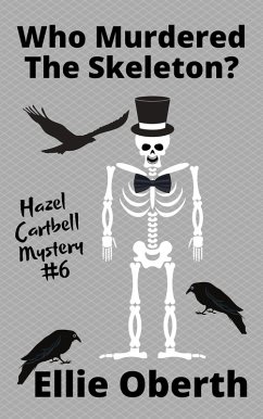 Who Murdered the Skeleton? (Who Murdered...?, #6) (eBook, ePUB) - Oberth, Ellie