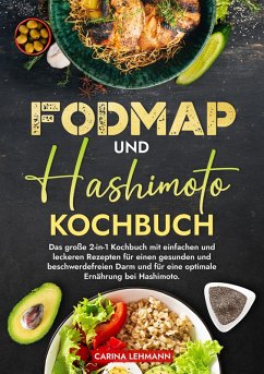 Fodmap und Hashimoto Kochbuch (eBook, ePUB) - Lehmann, Carina