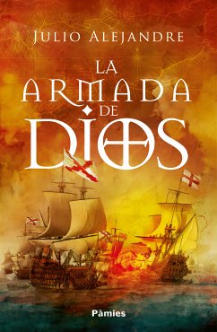 La armada de Dios (eBook, ePUB) - Alejandre, Julio