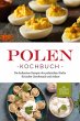 Polen Kochbuch: Die leckersten Rezepte... - Bild 1