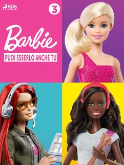 Barbie: Puoi esserlo anche tu - 3 (eBook, ePUB) Cover Barbie: Puoi esserlo anche tu - 3 (eBook, ePUB)