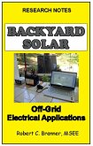 Backyard Solar: Off-Grid Electrical Applications (eBook, ePUB)