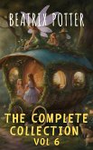 The Complete Beatrix Potter Collection vol 6 : Tales & Original Illustrations (eBook, ePUB)