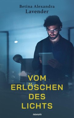 Vom Erlöschen des Lichts (eBook, ePUB) Vom Erlöschen des Lichts (eBook, ePUB)