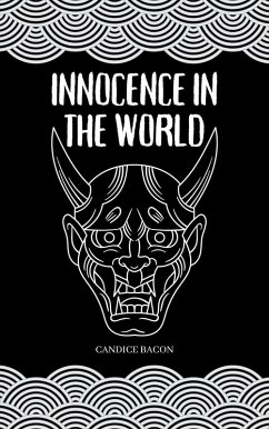 Innocence in the World (eBook, ePUB) - Bacon, Candice
