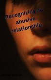 Recognizing the signs of an abusive relationship (Get to understand Abusive relationships., #1) (eBook, ePUB)