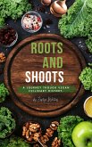 Roots and Shoots (Cook Book, #3) (eBook, ePUB)