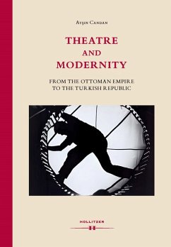 Theatre and Modernity (eBook, ePUB) - Candan, Aysin