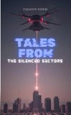 Tales From The Silenced Sectors (eBook, ePUB)