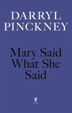 Mary Said What She Said (eBook, ePUB)