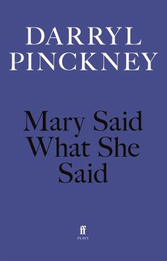 Mary Said What She Said (eBook, ePUB) - Pinckney, Darryl