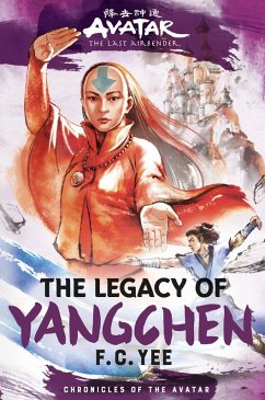 Cover Avatar, the Last Airbender: The Legacy of Yangchen (Chronicles of the Avatar Book 4) (eBook, ePUB)