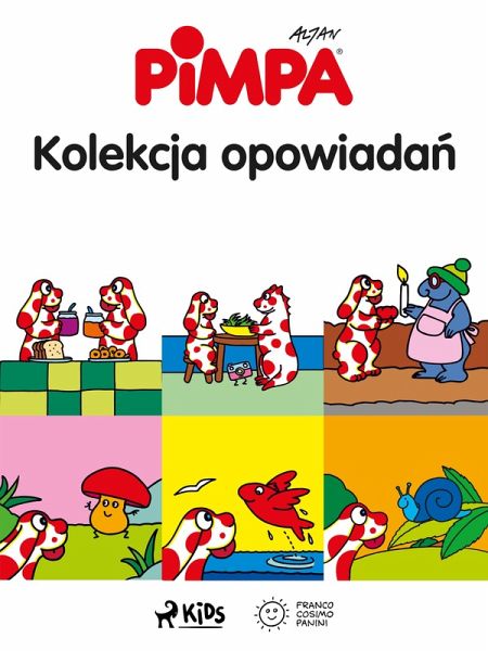 Pimpa - Kolekcja opowiadan (eBook, ePUB) Pimpa - Kolekcja opowiadan (eBook, ePUB)