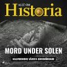 Mord under solen - Kaliforniens värsta... - Bild 1