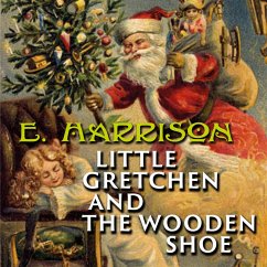 Little Gretchen and the Wooden Shoe (MP3-Download) - Harrison, Elizabeth