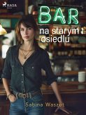 Bar na starym osiedlu (eBook, ePUB)