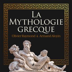 La Mythologie grecque (MP3-Download) - Aloyin, Armand; Raymond, Olivier