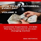 How To Win Customers Every Day _ Volume 2 (eBook, ePUB)