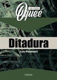 Coleção: O Que É - Ditadura (eBook, ePUB) Coleção: O Que É - Ditadura (eBook, ePUB)