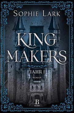 Kingmakers - Jahr 1 (eBook, ePUB) - Lark, Sophie