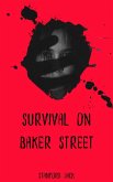 Survival on Baker Street (Baker's Undead, #1) (eBook, ePUB)