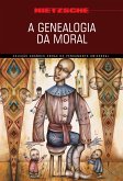 A Genealogia da Moral (eBook, ePUB) A Genealogia da Moral (eBook, ePUB)