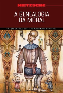 A Genealogia da Moral (eBook, ePUB) - Nietzsche, Friedrich Wilhelm