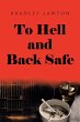 To Hell and Back Safe (eBook, ePUB) - Bild 1