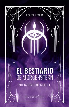 El Bestiario de Morgenstern (eBook, ePUB) - Segura, Ricardo