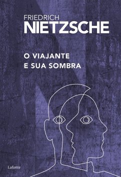 O Viajante e sua Sombra (eBook, ePUB) - Nietzsche, Friedrich