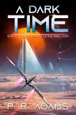 A Dark Time (The Chronicle of the Final Light, #5) (eBook, ePUB)
