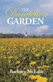 The Dandelion Garden (eBook, ePUB) The Dandelion Garden (eBook, ePUB)