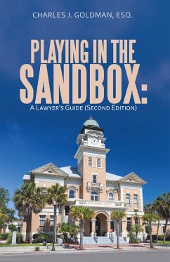 Playing in the Sandbox (eBook, ePUB) - Goldman Esq., Charles J.