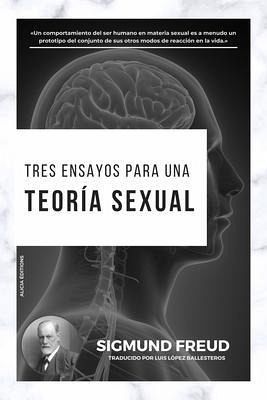 Tres Ensayos para una Teoría Sexual (eBook, ePUB)