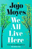 We All Live Here (eBook, ePUB)