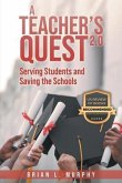 A Teachers Quest 2.0 Serving Students and Saving the Schools (eBook, ePUB)