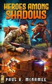 Heroes Among Shadows (eBook, ePUB)