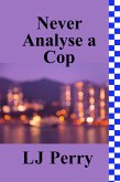 Never Analyse a Cop (Perth Detectives, #1) (eBook, ePUB)