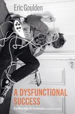 A Dysfunctional Success (eBook, ePUB)