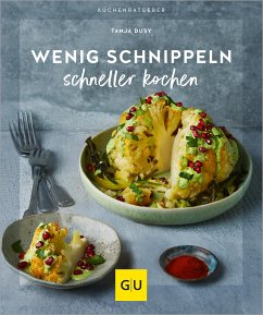 Wenig schnippeln, schneller kochen (eBook, ePUB) - Dusy, Tanja