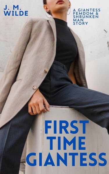 First Time Giantess (eBook, ePUB)